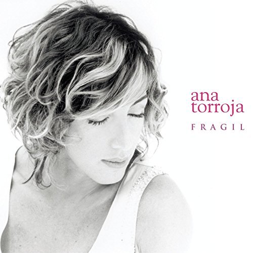 Ana Torroja/Fragil