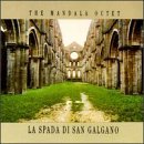 MANDALA OCTET/LA SPADA DI SAN GALGANO (SWORD