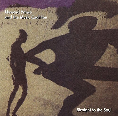 Howard & Music Coalitio Prince/Straight To The Soul