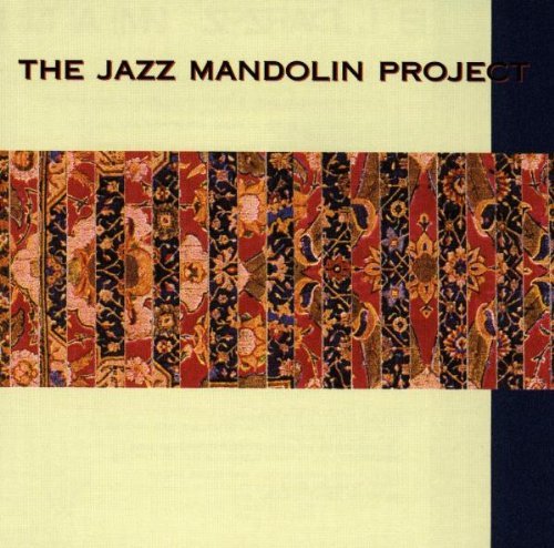 Jazz Mandolin Project/Jazz Mandolin Project