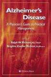 Brigette Zoeller Richter Alzheimer's Disease A Physician's Guide To Practical Management 