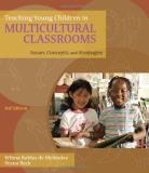 Wilma Robles De Melendez Teaching Young Children In Multicultural Classroom Issues Concepts And Strategies 0003 Edition; 