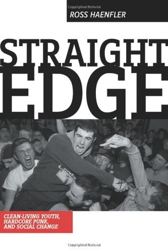 Ross Haenfler/Straight Edge@Hardcore Punk,Clean Living Youth,And Social Cha