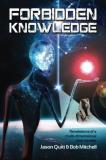 Jason Quitt Forbidden Knowledge Revelations Of A Multi Dimensional Time Traveler 