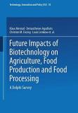Klaus Menrad Future Impacts Of Biotechnology On Agriculture Fo A Delphi Survey 1999 