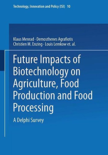 Klaus Menrad Future Impacts Of Biotechnology On Agriculture Fo A Delphi Survey 1999 