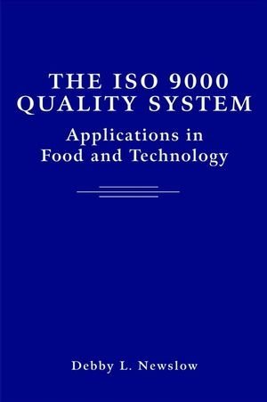Debby L. Newslow The Iso 9000 Quality System Applications In Food And Technology 