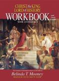 Belinda Mooney Christ The King Lord Of History Workbook And Study Guide With Answer Key Workbook 