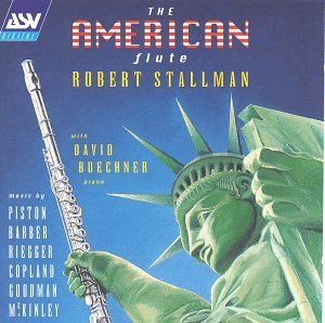 Robert Stallman American Flute Stallman (fl) Buechner (pno) 
