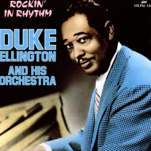 Duke Ellington/Rockin' In Rhythm