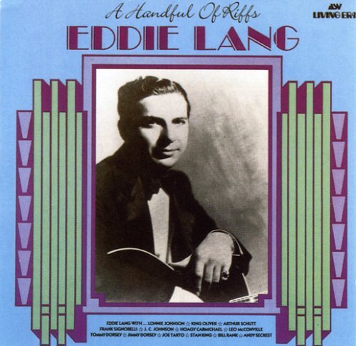 Eddie Lang/Handful Of Riffs