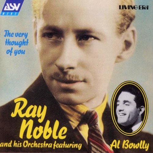 Ray Noble/Very Thought Of You