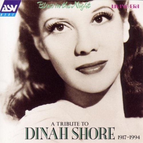 Dinah Shore/Blues In The Night