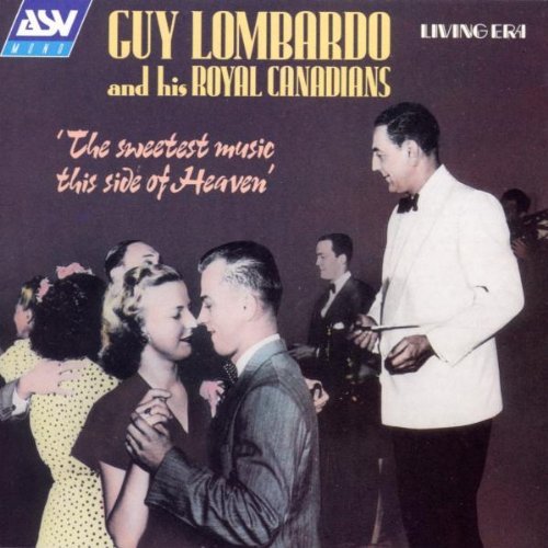 Guy Lombardo/Sweetest Music This Side Of He