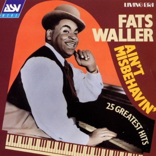 Fats Waller/Ain'T Misbehavin'