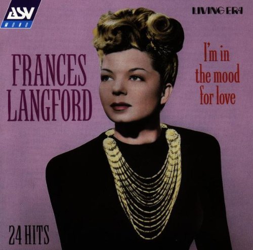 Frances Langford/I'M In The Mood For Love