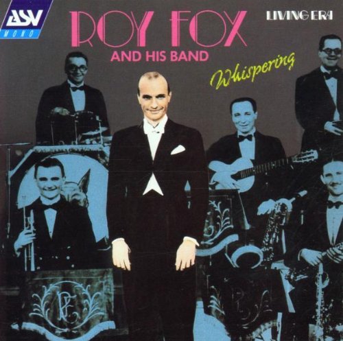 Roy Fox/Whispering