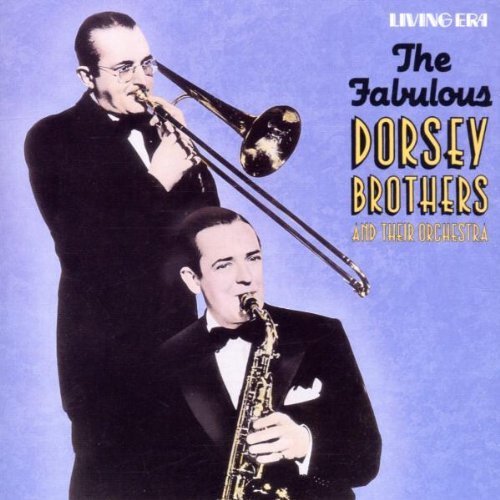 Dorsey Brothers/Fabulous Dprsey Brothers & The