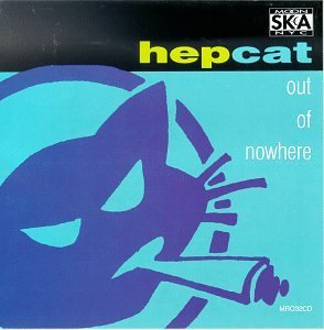 Hepcat/Out Of Nowhere