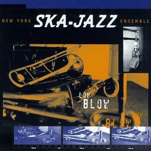 New York Ska Jazz Ensemble Low Blow 