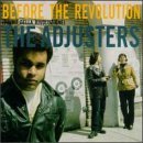 ADJUSTERS/BEFORE THE REVOLUTION