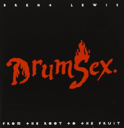 Brent Lewis/Drumsex