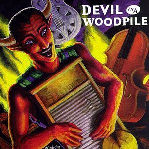 Devil In A Woodpile/Devil In A Woodpile