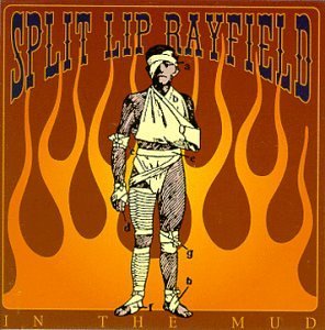 Split Lip Rayfield/In The Mud
