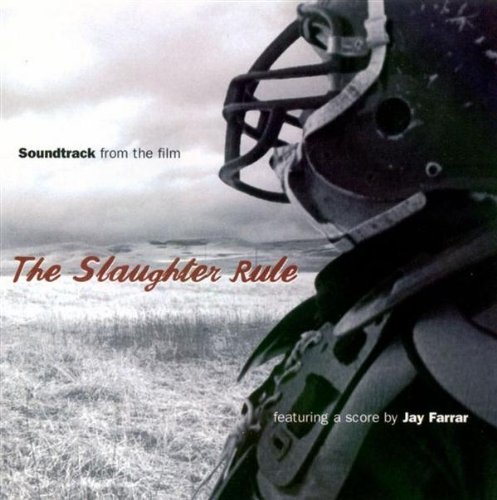 Slaughter Rule/Soundtrack