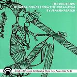 Seachnasigh Didgeridu Dharpa Songs From T 
