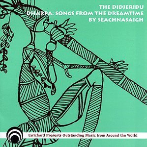 Seachnasigh Didgeridu Dharpa Songs From T 