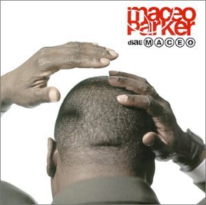 Maceo Parker/Dial-M-A-C-E-O