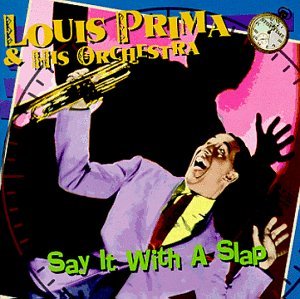 Louis Prima/Say It With A Slap@Stop Time Series
