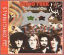 Grand Funk Railroad/Shining On