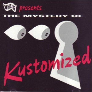 Kustomized/Mystery Of Kustomized@Mystery Of Kustomized