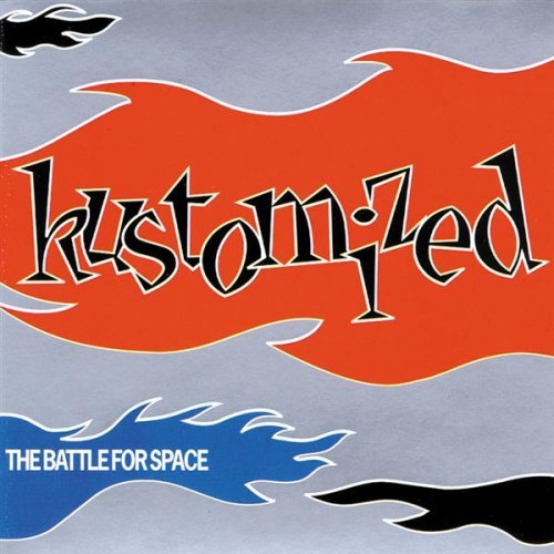 Kustomized/Battle For Space