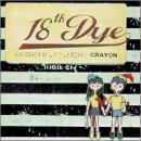 Eighteenth Dye/Crayon Ep