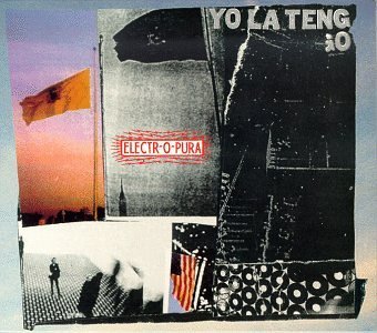 YO LA TENGO/ELECTR-O-PURA