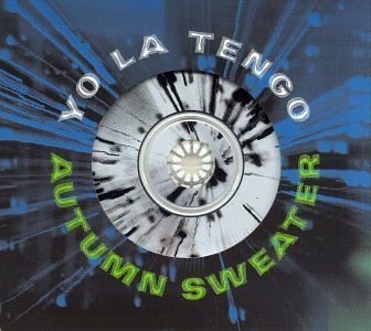 Yo La Tengo/Autumn Sweater