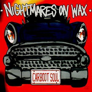Nightmares On Wax/Carboot Soul