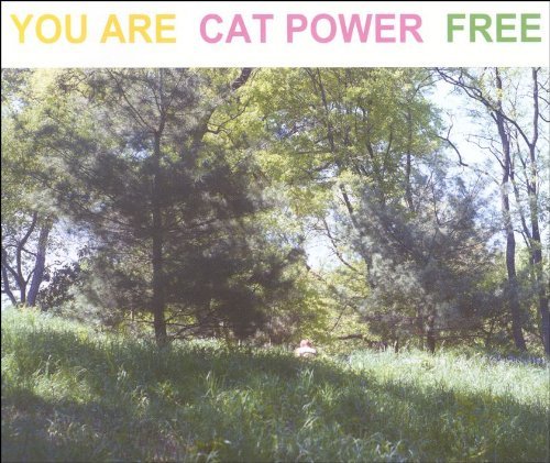 Cat Power/You Are Free