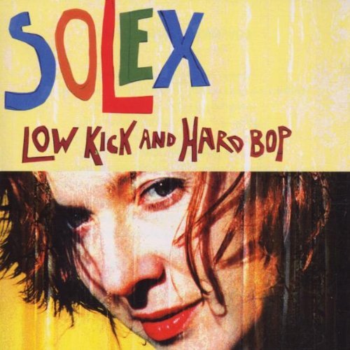 Solex/Low Kick & Hard Bop