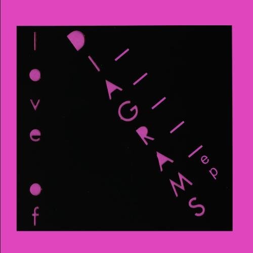 Love Of Diagrams/Love Of Diagrams Ep