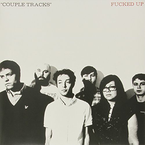 Fucked Up Couple Tracks Singles 2002 20 