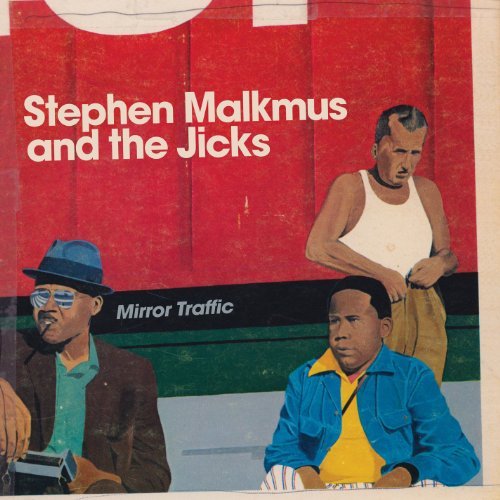 Stephen Malkmus & The Jicks/Mirror Traffic