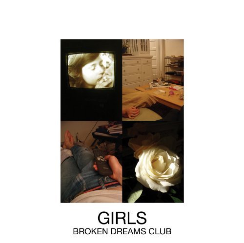 Girls/Broken Dreams Club@Broken Dreams Club