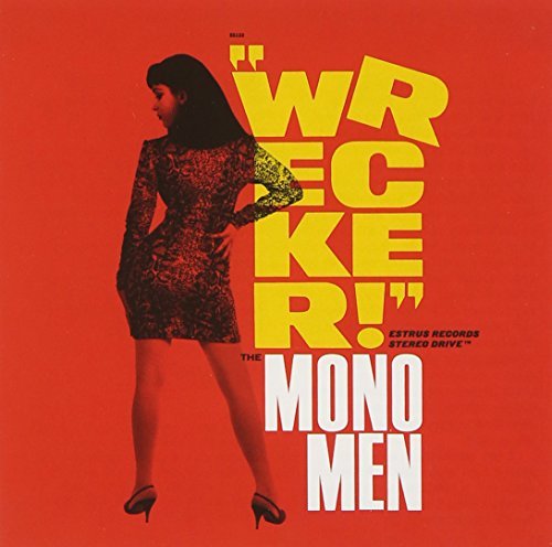 Mono Men/Wrecker!