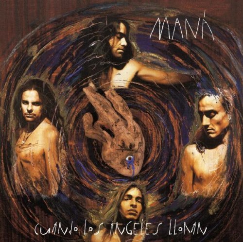 Mana/Cuando Los Angeles Lloran