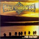 BOLT THROWER/FOR VICTORY