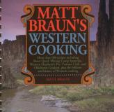 Matt Braun Matt Braun's Western Cooking 